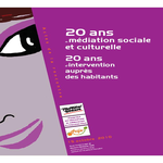 20 ans de médiation sociale et culturelle