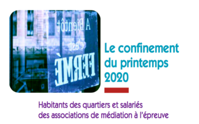 Confinement du printemps 2020: Habitants des quartiers et salariés des associations de médiation à l’épreuve