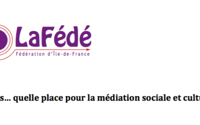 40 ans après… quelle place pour la médiation sociale et culturelle ?