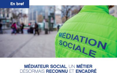 « Médiateur social, un métier désormais reconnu et encadré »